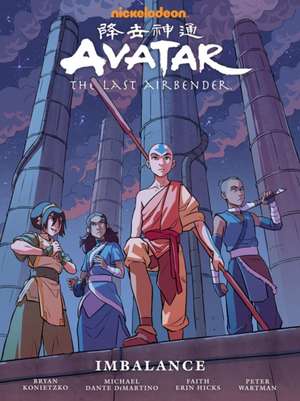 Avatar: The Last Airbender Imbalance - Library Edition de Faith Erin Hicks