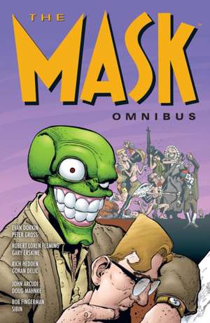 The Mask Omnibus Volume 2 (Second Edition) de Evan Dorkin