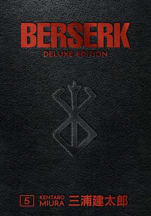 Berserk Deluxe Volume 5 de Kentaro Miura