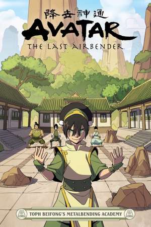 Avatar: The Last Airbender - Toph Beifong's Metalbending Academy de Faith Erin Hicks