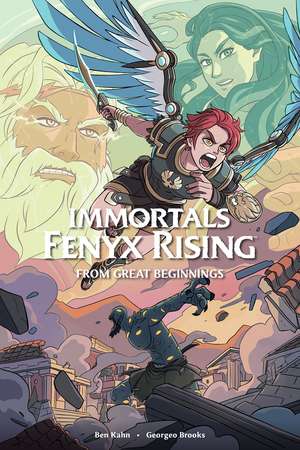 Immortals Fenyx Rising: From Great Beginnings de Ben Kahn