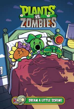 Plants vs. Zombies Volume 19: Dream a Little Scheme de Paul Tobin