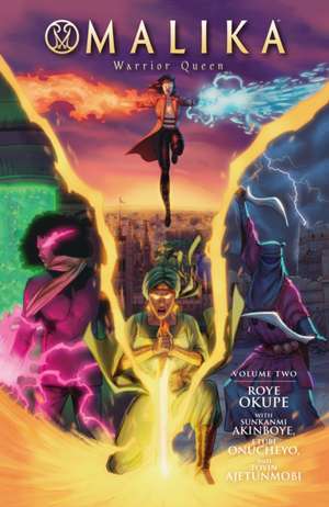 Malika: Warrior Queen Volume 2 de Roye Okupe