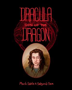 Dracula: Son of the Dragon de Mark Sable