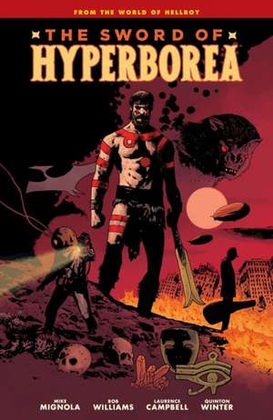 Sword of Hyperborea de Mike Mignola