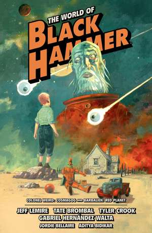 The World of Black Hammer Omnibus Volume 3 de Jeff Lemire