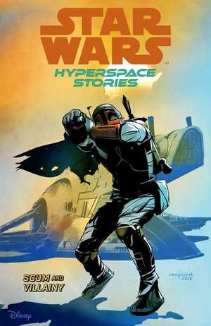 Star Wars: Hyperspace Stories Volume 2--Scum and Villainy de Michael Moreci