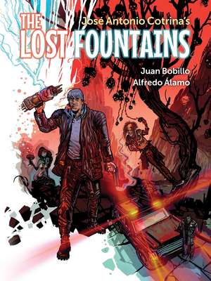 The Lost Fountains de Jose Antonio Cotrina