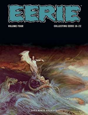 Eerie Archives Volume 4 de Bill Parente