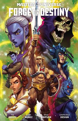 Masters of the Universe: Forge of Destiny de Tim Seeley