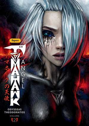 Tomahawk Angel Volume 2 de Odysseas Theodoratos