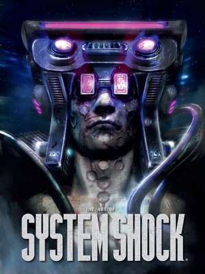 The Art of System Shock de Robb Waters