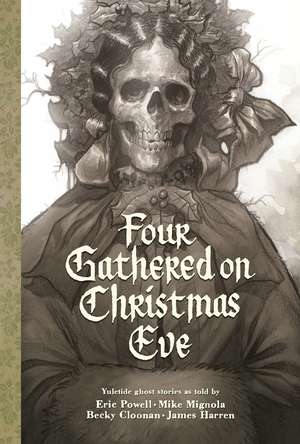 Four Gathered on Christmas Eve de Eric Powell