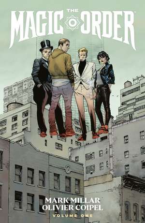 The Magic Order Volume 1 de Mark Millar