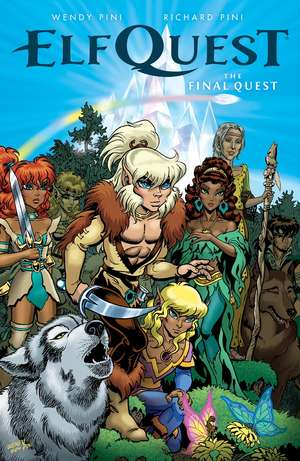 ElfQuest: The Final Quest de Wendy Pini