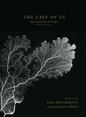 The Last of Us: Part I and Part II Scripts de Neil Druckmann