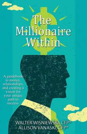 The Millionaire Within de Wisniewski, Walter