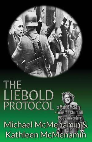 The Liebold Protocol de Michael Mcmenamin