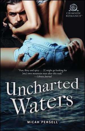 Uncharted Waters de Micah Persell