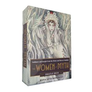 The Women of Myth Oracle Deck: Guidance and Insight from the Divine and Diverse Feminine de Maria Sofia Marmanides