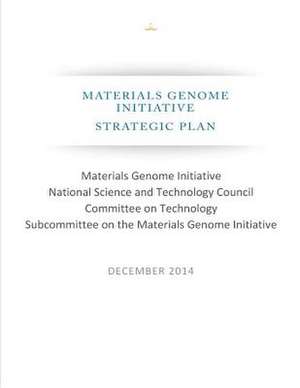 Materials Genome Initiative de Office of Science and Technology Policy