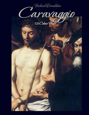 Caravaggio de Richard Donaldson