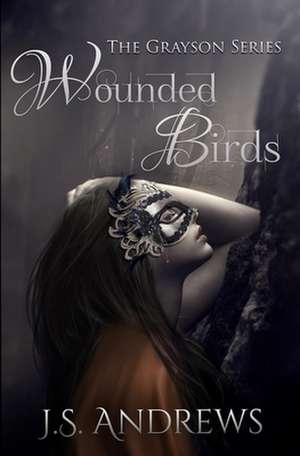 Wounded Birds de J. S. Andrews