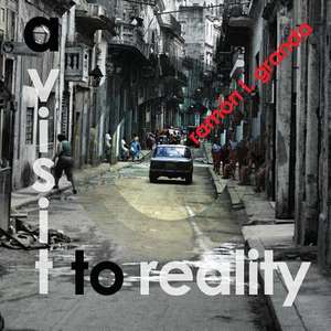 A Visit to Reality de Ramon L. Granda