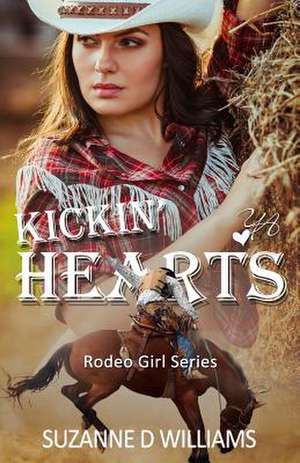 Kickin' Hearts de Suzanne D. Williams