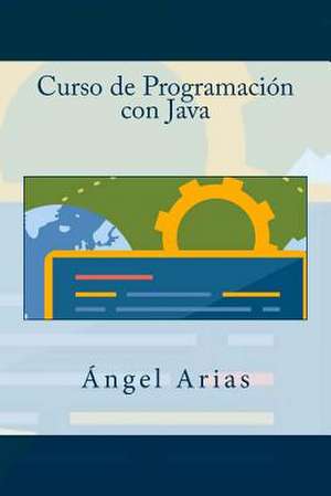 Curso de Programacion Con Java de Angel Arias