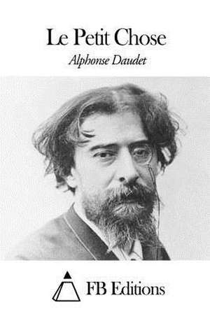 Le Petit Chose de Alphonse Daudet