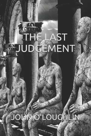 The Last Judgement de John O'Loughlin