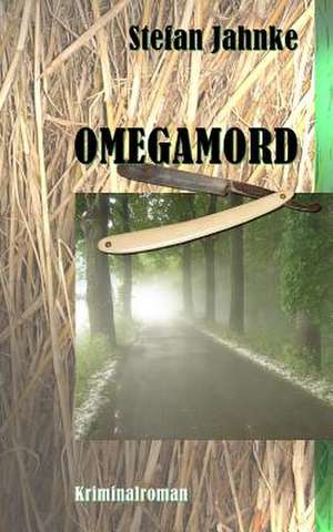 Omegamord de Stefan Jahnke