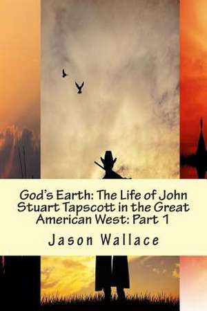 God's Earth de Jason Wallace