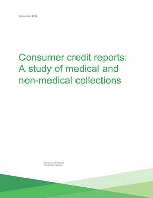 Consumer Credit Reports de Consumer Financial Protection Bureau