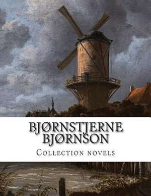 Bjornstjerne Bjornson, Collection Novels de Bjornstjerne Bjornson