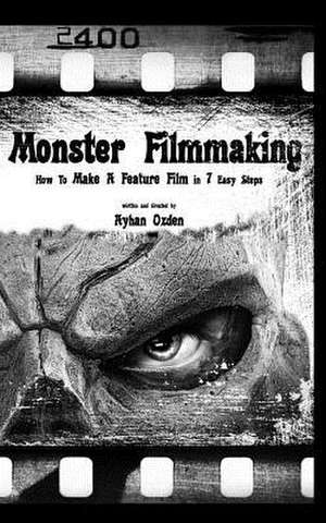 Monster Filmmaking de Ayhan Ozden