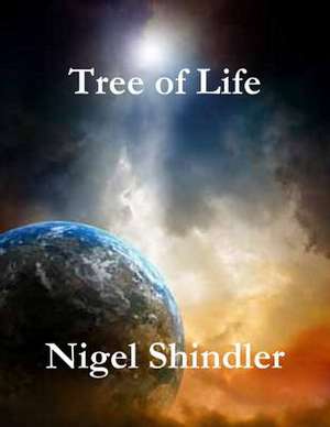 Tree of Life de Nigel Shindler Phd