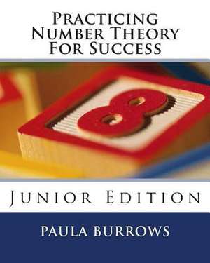 Practicing Number Theory for Success de Paula Burrows