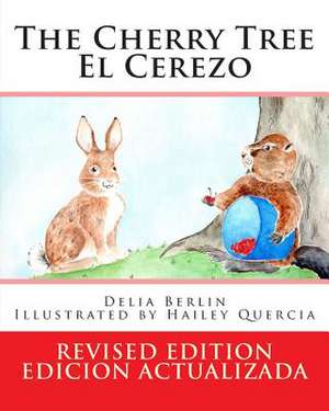 The Cherry Tree - El Cerezo de Delia Berlin