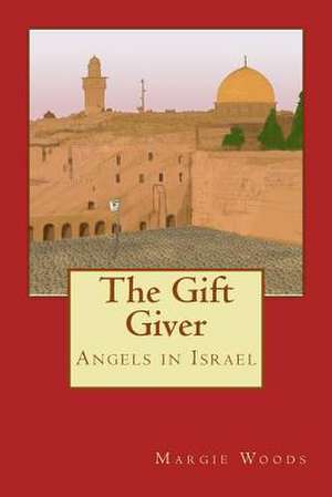 The Gift Giver de Margie Woods