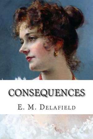 Consequences de E. M. Delafield