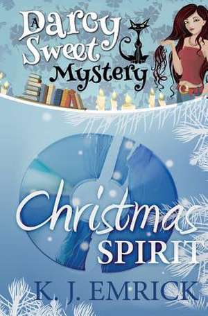 Christmas Spirit de K. J. Emrick