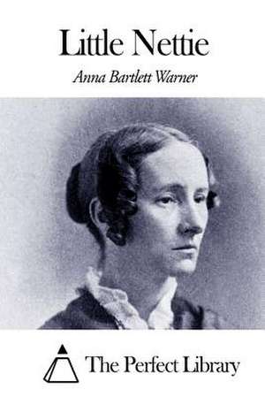 Little Nettie de Warner, Anna Bartlett