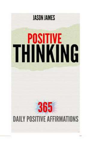 Positive Thinking de Jason James