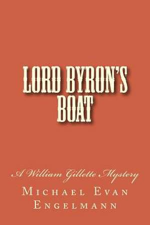 Lord Byron's Boat de Michael Evan Engelmann