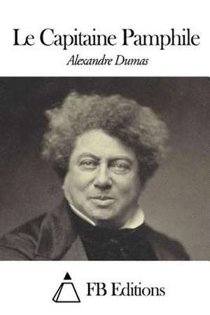 Le Capitaine Pamphile de Dumas Alexandre