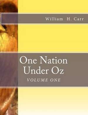 One Nation Under Oz de William Harvey Carr