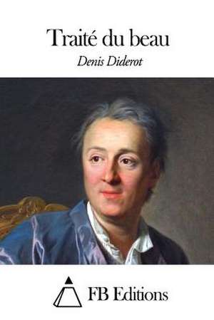 Traite Du Beau de Denis Diderot