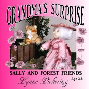 Grandma's Surprise de Lynne Pickering